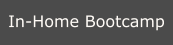 In-Home Bootcamp
